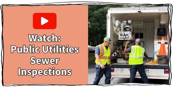 A picture of two utilities workers with a note to watch a video about sewer inspections
