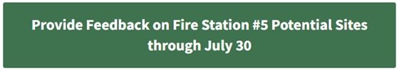 A green button linking to the Fire Station #5 Potential Sites Survey