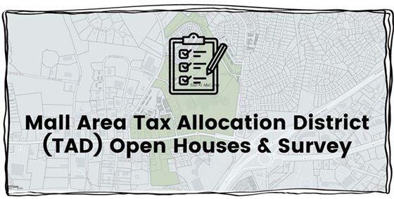 Mall Area Tax Allocation District Open Houses & Survey text based graphic