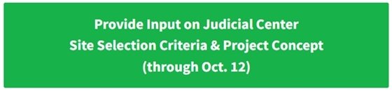 Green Judicial Center Site Selection Criteria Survey button
