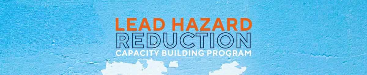 Lead Hazard Reduction Capactiy Program orange text on blue background