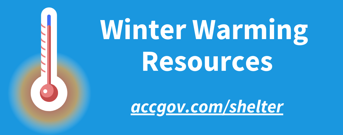 Winter warming resources available at www.accgov.com/shelter