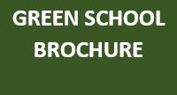 GREEN SCHOOL BROCHURE BUTTON 17