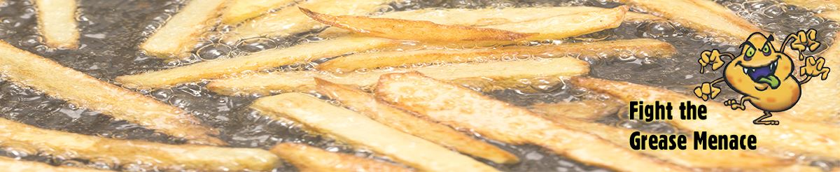 Fight the Grease Menace