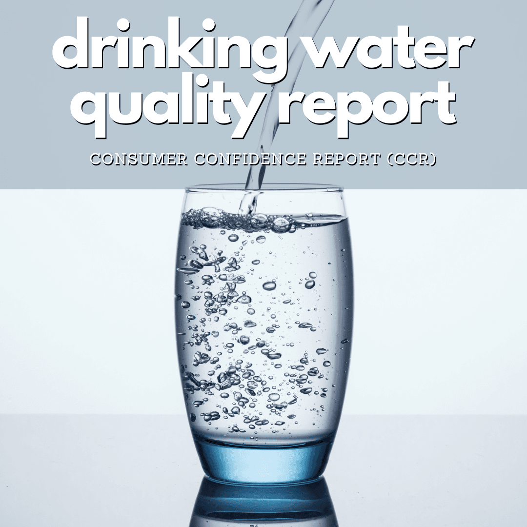 glass of clean water and text "drinking water quality report" Opens in new window